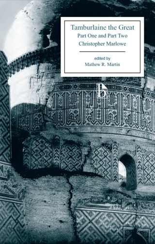 Cover image: Tamburlaine the Great, Parts One and Two 9781554811748