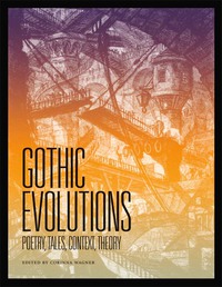 Cover image: Gothic Evolutions 9781551119816