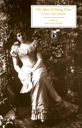 Cover image: The Idea of Being Free. A Mary Hays Reader 9781551115597