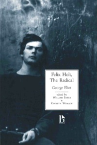 Cover image: Felix Holt, The Radical 9781551112282