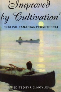 Immagine di copertina: Improved by Cultivation: English-Canadian Prose to 1914 9781551110493