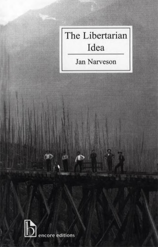 Cover image: The Libertarian Idea (Encore Edition) 9781551114217