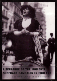 Imagen de portada: Literature of the Women's Suffrage Campaign in England 9781551115115