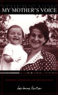 Imagen de portada: My Mother's Voice: Children, Literature, and the Holocaust 9781551113401