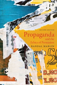 Cover image: Propaganda and the Ethics of Persuasion 2nd edition 9781554810918