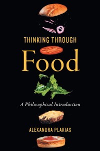Imagen de portada: Thinking Through Food: A Philosophical Introduction 9781554814312