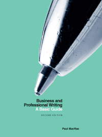 صورة الغلاف: Business and Professional Writing: A Basic Guide 2nd edition 9781554814718
