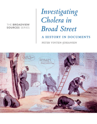 Cover image: Investigating Cholera in Broad Street: A History in Documents 9781554813940