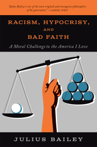 Cover image: Racism, Hypocrisy, and Bad Faith 9781554814985