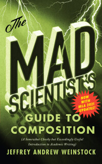 Titelbild: The Mad Scientist’s Guide to Composition – MLA 2021 Update 9781554816545