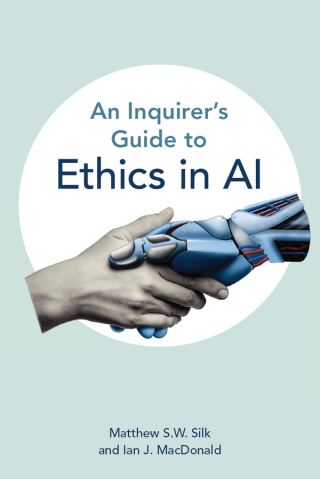 Cover image: An Inquirer’s Guide to Ethics in AI 9781554816408