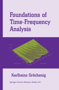 Cover image: Foundations of Time-Frequency Analysis 9780817640224