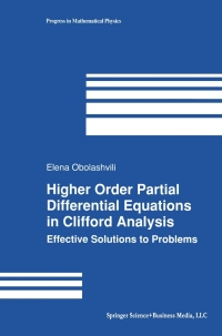 صورة الغلاف: Higher Order Partial Differential Equations in Clifford Analysis 9780817642860