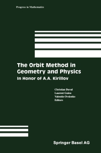 Cover image: The Orbit Method in Geometry and Physics 9780817642327