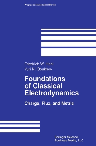 Cover image: Foundations of Classical Electrodynamics 9780817642228