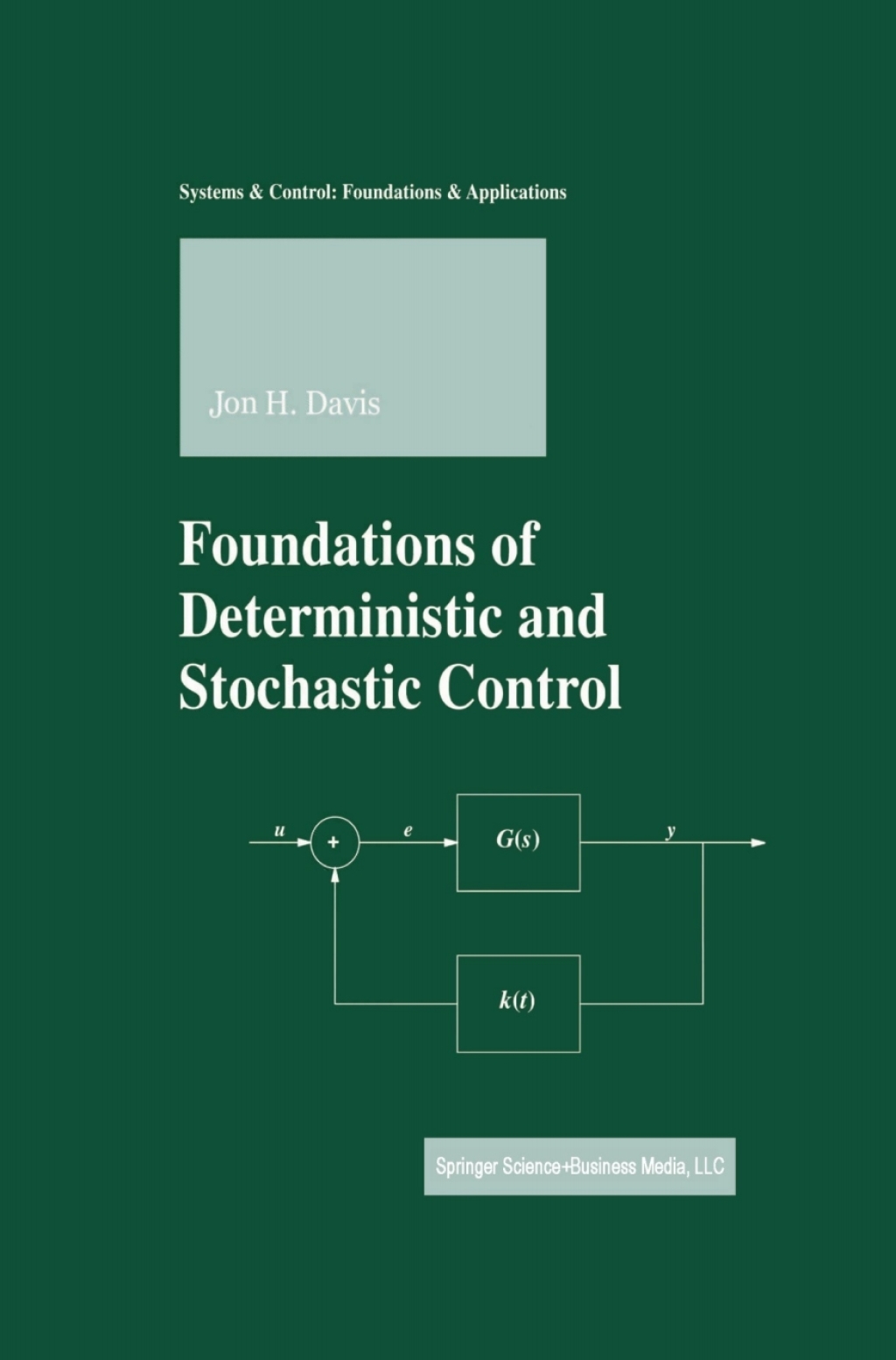 Foundations of Deterministic and Stochastic Control