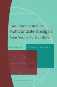 Cover image: An Introduction to Multivariable Analysis from Vector to Manifold 9781461266006