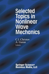 Cover image: Selected Topics in Nonlinear Wave Mechanics 1st edition 9781461200956