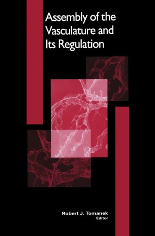 Immagine di copertina: Assembly of the Vasculature and Its Regulation 1st edition 9780817642297