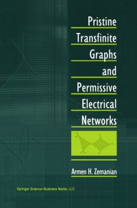 表紙画像: Pristine Transfinite Graphs and Permissive Electrical Networks 9781461266419