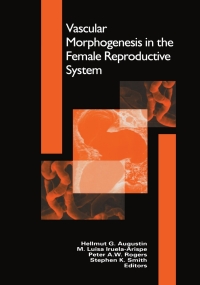 Titelbild: Vascular Morphogenesis in the Female Reproductive System 1st edition 9780817642211