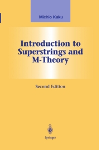 Imagen de portada: Introduction to Superstrings and M-Theory 2nd edition 9781461268116