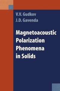 Cover image: Magnetoacoustic Polarization Phenomena in Solids 9780387950235