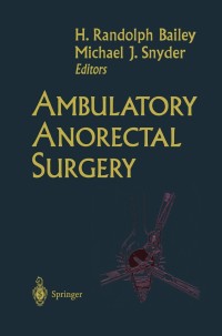 Cover image: Ambulatory Anorectal Surgery 1st edition 9780387986036