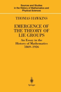 Titelbild: Emergence of the Theory of Lie Groups 9780387989631