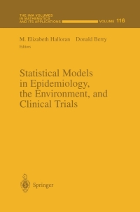 صورة الغلاف: Statistical Models in Epidemiology, the Environment, and Clinical Trials 1st edition 9780387989242