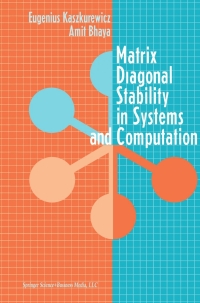 Cover image: Matrix Diagonal Stability in Systems and Computation 9780817640880