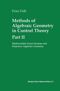 Cover image: Methods of Algebraic Geometry in Control Theory: Part II 9780817641139