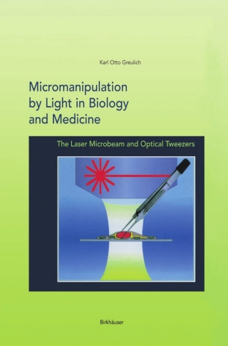 Cover image: Micromanipulation by Light in Biology and Medicine 9780817638733