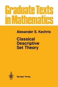 Cover image: Classical Descriptive Set Theory 9781461286929