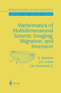 Cover image: Mathematics of Multidimensional Seismic Imaging, Migration, and Inversion 9781461265146