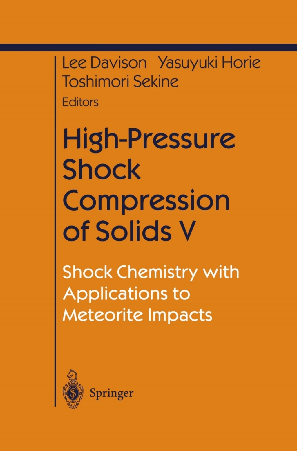 High-Pressure Shock Compression of Solids V Shock Chemistry with Applications to Meteorite Impacts 1st Edition