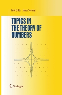 Cover image: Topics in the Theory of Numbers 9780387953205