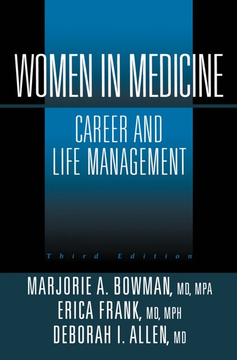 Women in Medicine: Career and Life Management, 3rd Edition - FULL INSTANT DOWNLOAD | PDF DOCX EPUB