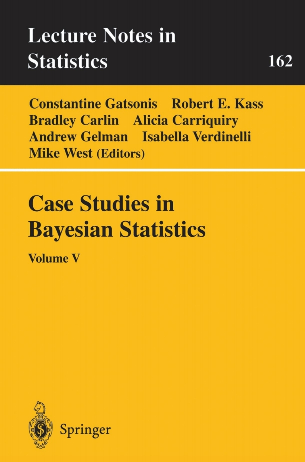 Case Studies in Bayesian Statistics Volume V 1st Edition