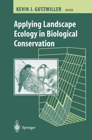 Immagine di copertina: Applying Landscape Ecology in Biological Conservation 1st edition 9780387986531