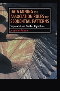 Cover image: Data Mining for Association Rules and Sequential Patterns 9781461265115