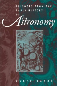 Cover image: Episodes From the Early History of Astronomy 9780387951362