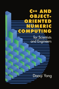 Imagen de portada: C++ and Object-Oriented Numeric Computing for Scientists and Engineers 9781461265665
