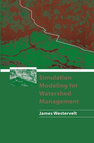 表紙画像: Simulation Modeling for Watershed Management 9781461265610