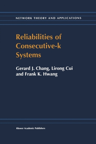 Cover image: Reliabilities of Consecutive-k Systems 9780792366614