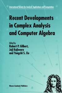 Omslagafbeelding: Recent Developments in Complex Analysis and Computer Algebra 1st edition 9780792359999