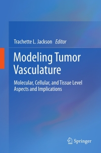 Cover image: Modeling Tumor Vasculature 9781461400516