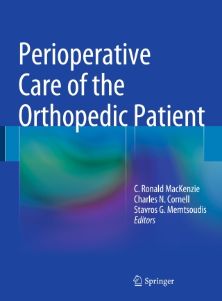 Omslagafbeelding: Perioperative Care of the Orthopedic Patient 9781461400998