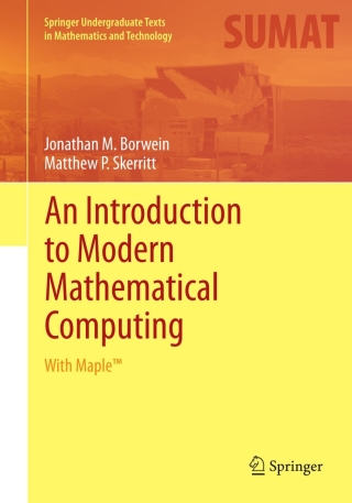 Cover image: An Introduction to Modern Mathematical Computing 9781461401216