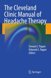 Imagen de portada: The Cleveland Clinic Manual of Headache Therapy 9781461401780